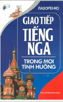 Giao tiếp tiếng nga trong mọi tình huống (CD - MP3)