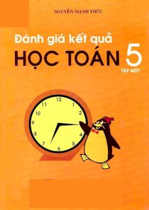 Đánh giá kết quả học toán 5 - Tập 1