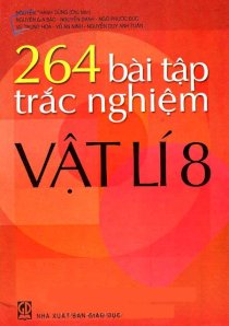 264 bài tập trắc nghiệm vật lí 8