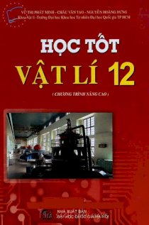 Học tốt vật lí 12 (Chương trình nâng cao)