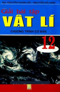 Giải bài tập vật lí 12 - Chương trình cơ bản