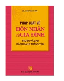 Pháp luật về hôn nhân và gia đình trước và sau cách mạng tháng tám