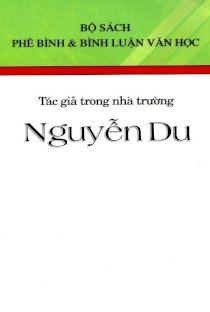 Tác giả trong nhà trường Nguyễn Du - Bộ sách phê bình và bình luận văn học
