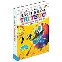 Bách khoa tri thức đầu tiên dành cho trẻ em - Tự nhiên và xã hội 