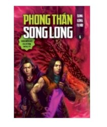 Phong thần song long - Tập 6: Song long tụ hội