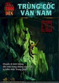 Trùng cốc Vân Nam - Ma thổi đèn 3