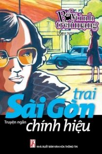 Bẫy tình trên mạng - Trai Sài Gòn chính hiệu 