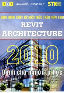 Giáo trình thiết kế tiến yrúc trên máy tính Revit Architecture 2010 