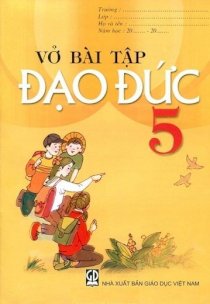 Vở bài tập đạo đức 5