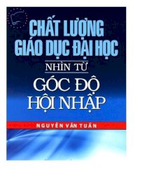 Chất lượng giáo dục Đại học nhìn từ góc độ hội nhập 