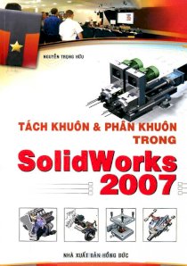 Tách khuôn và phân khuôn trong Solidworks 2007