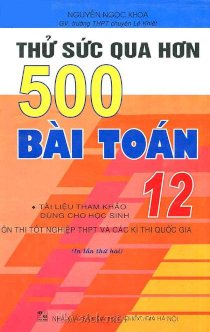 Thử sức qua hơn 500 bài toán 12