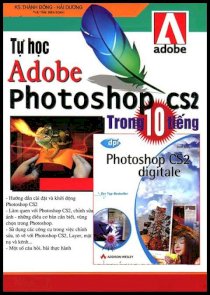 Tự học Adobe Photoshop CS2 trong 10 tiếng