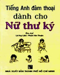 Tiếng Anh đàm thoại dành cho nữ thư ký