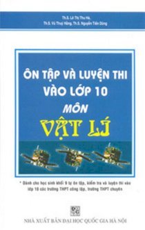 Ôn tập và luyện thi vào lớp 10 môn Vật lí 