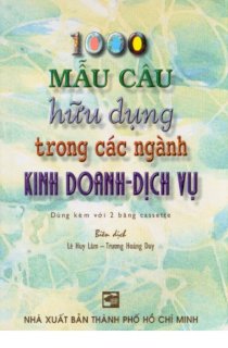 1000 mẫu câu hữu dụng trong các ngành kinh doanh - Dịch vụ