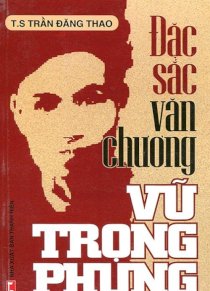 Đặc sắc văn chương Vũ Trọng Phụng