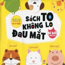 Sách to không lo đau mắt - Bé biết nhiều hơn 