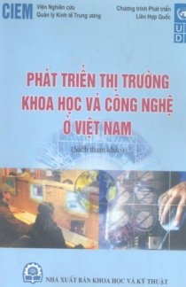 Phát triển thị trường khoa học và công nghệ ở Việt Nam 
