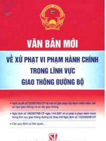 Văn bản mới về xử phạt vi phạm hành chính trong lĩnh vực giao thông đường bộ