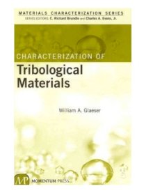 Characterization Tribological Materials, 2 edition