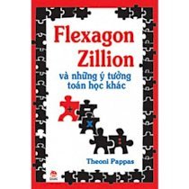 Flexagon zillion và những ý tưởng toán học khác