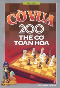 Cờ Vua 200 thế cờ toàn hòa