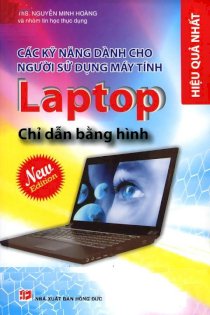 Các kỹ năng dành cho người sử dụng máy tính Laptop - Chỉ dẫn bằng hình