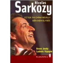 Nicolas Sarkozy từ tòa thị chính Neuilly đến điện Elysée
