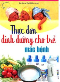 Thực đơn dinh dưỡng cho trẻ mắc bệnh