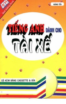 Tiếng Anh dành cho tài xế ( Dùng kèm 2 đĩa CD)