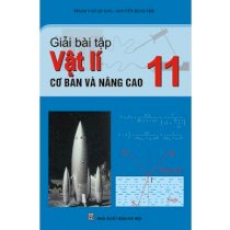 Giải bài tập cơ bản và nâng cao vật lí 11