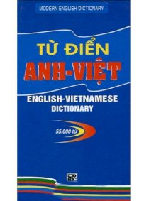 Từ điển Anh - Việt (khoảng 55.000 từ)