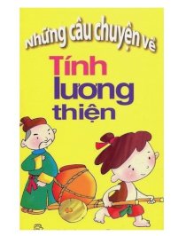 Những câu chuyện về tính lương thiện