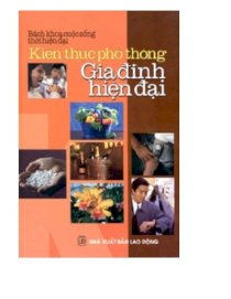 Kiến thức phổ thông gia đình hiện đại