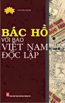 Bác Hồ với báo Việt Nam độc lập