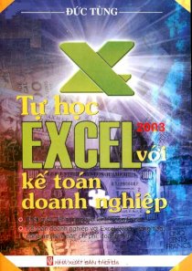 Tự học Excel 2003 với kế toán doanh nghiệp