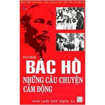 Bác Hồ - Những câu chuyện cảm động