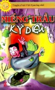 Miếng trầu kỳ diệu - Truyện cổ tích Ciệt Nam hay nhất