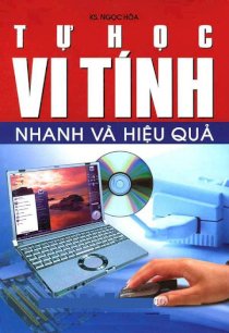 Tự học vi tính nhanh và hiệu quả 