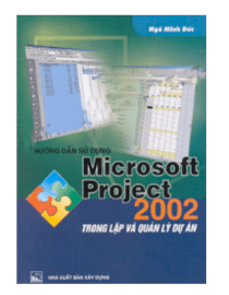 Hướng dẫn sử dụng Microsoft Project 2002 trong lập và quản lý dự án 