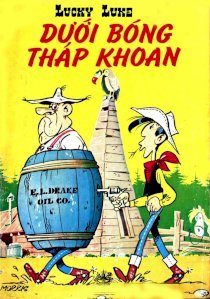  Lucky Luke Tập 11 : Dưới bóng tháp khoan 