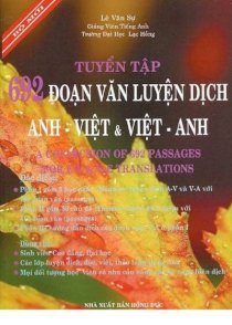Tuyển tập 692 đoạn văn luyện dịch Anh - Việt & Việt - Anh