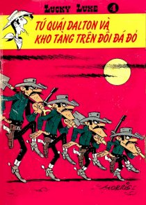  Lucky Luke : Tập 04 - Tứ Quái Dalton và kho tàng trên đồi đá đỏ 