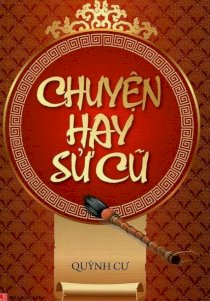 Chuyện hay sử cũ