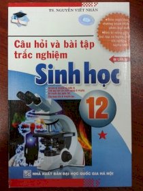 Câu hỏi và bài tập trắc nghiệm Sinh học lớp 12