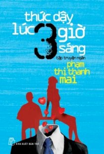 Thức dậy lúc 3 giờ sáng