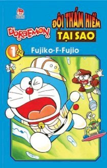 Doraemon - Đội thám hiểm tại sao - Tập 1
