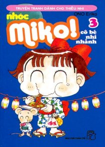 Nhóc Miko: Cô bé nhí nhảnh - Tập 3