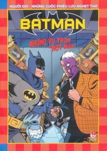 Batman - Những vụ trộm "một nửa"